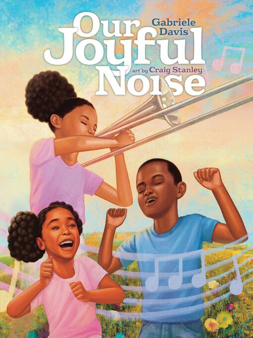 Title details for Our Joyful Noise by Gabriele Davis - Available